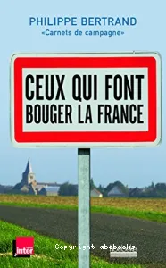 Ceux qui font bouger la France