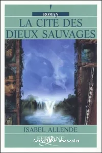 La cité des dieux sauvages