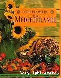 Goûts et saveurs de la Méditerranée