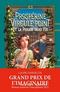 Prospérine Virgule-Point et la phrase sans fin