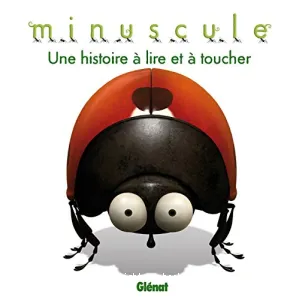 Minuscule, une histoire à lire et à toucher