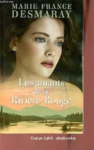 Les amants de la Rivière-Rouge