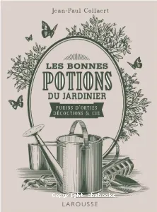 Les bonnes potions du jardinier