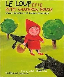 Le loup et le petit chaperon rouge