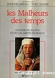 Les malheurs des temps