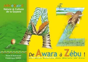 Abcédaire nature & culture de la Guyane