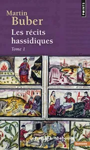 Les récits hassidiques Tome 2