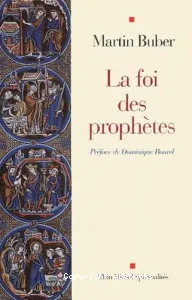 La foi des prophètes