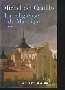 La religieuse de Madrigal