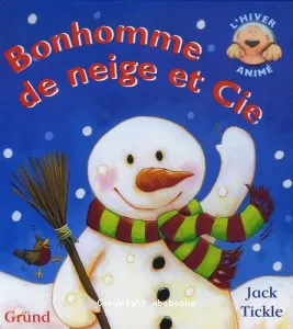 Bonhomme de neige et Cie