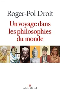 Un voyage dans les philosophies du monde