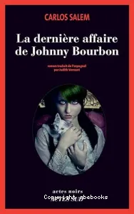 La dernière affaire de Johnny Bourbon