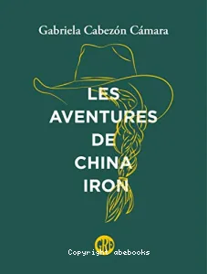 Les aventures de China Iron