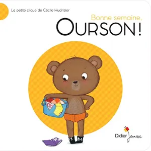 Bonne semaine, Ourson !