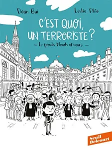 C'est quoi, un terroriste ?