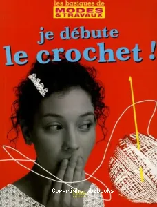 Je débute le crochet !