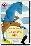 Le cheval bleu