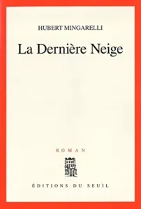 La dernière neige