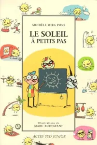 Le soleil à petits pas