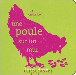 Une poule sur un mur