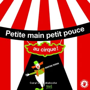 Petite main petit pouce au cirque !