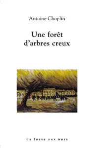 Une forêt d'arbres creux