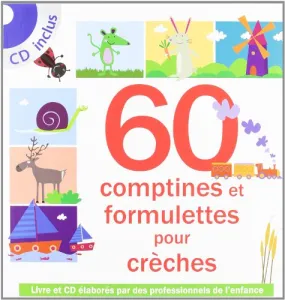 60 comptines et formulettes pour crèches