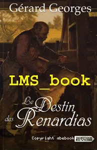 Le destin des Renardias