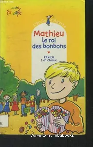 Mathieu le roi des bonbons