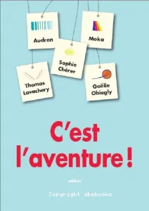 C'est l'aventure !