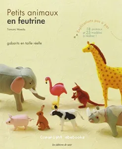 Petits animaux en feutrine