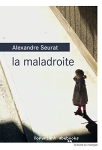 La maladroite