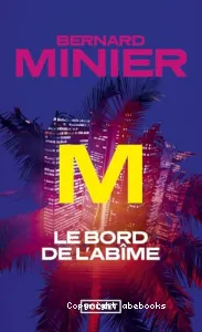 M, le bord de l'abîme