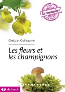 Les fleurs et les champignons