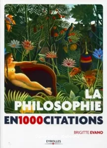 La philosophie en 1.000 citations