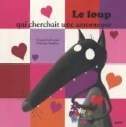 le loup qui cherchait une amoureuse