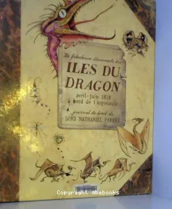 La fabuleuse découverte des Iles du dragon, avril-juin 1819 à bord de l'argonaute