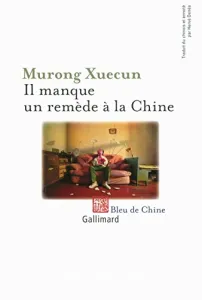 Il manque un remède à la Chine