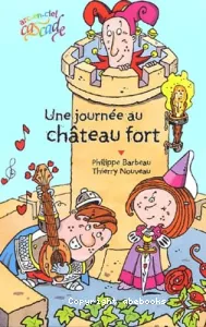 Une journée au château fort