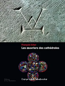 Les oeuvriers des cathédrales