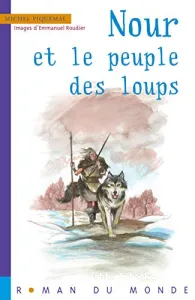 Nour et le peuple des loups