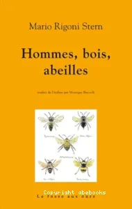 Hommes, bois, abeilles