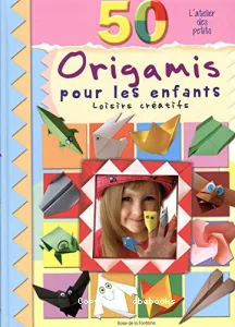 50 origamis pour les enfants