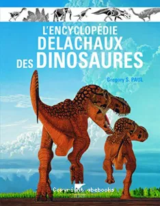 L'encyclopédie Delachaux des dinosaures