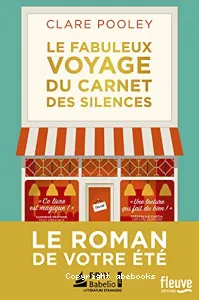 Le fabuleux voyage du carnet des silences