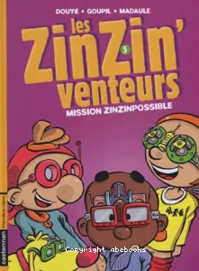 Mission zinzinpossible