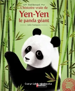 L'histoire vraie de Yen-Yen le panda géant