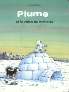 Plume et le chien de traîneau