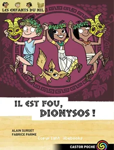 Il est fou, Dionysos !