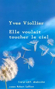 Elle voulait toucher le ciel